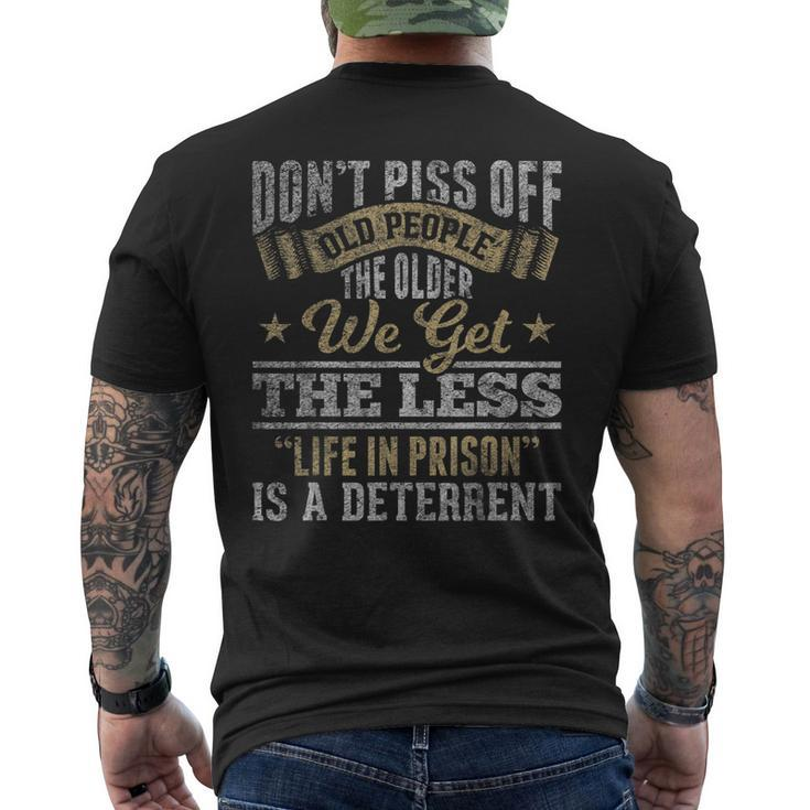 Old People The Older We Get The Less Is A Deterrent Mens Back Print T-shirt