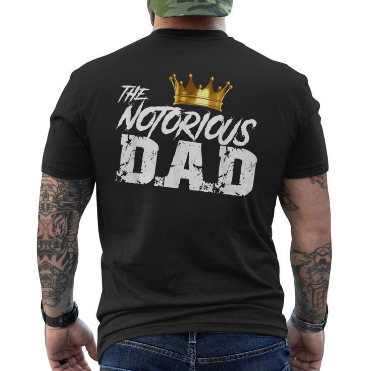 Old School Hip Hop Fathers Day Notorious Dad Mens Back Print T-shirt