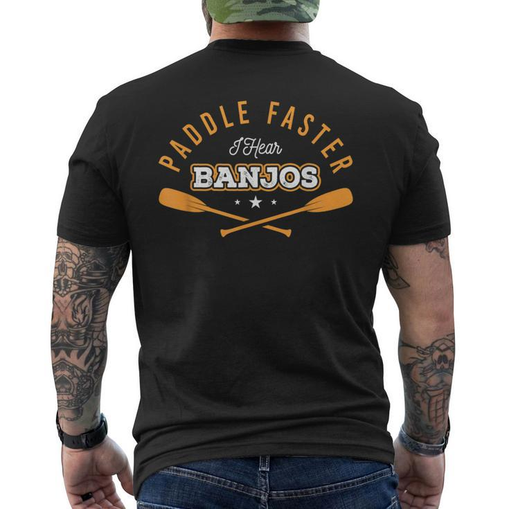 Paddle Faster I Hear Banjos Outdoor Kayak Water Sports Men's T-shirt Back Print