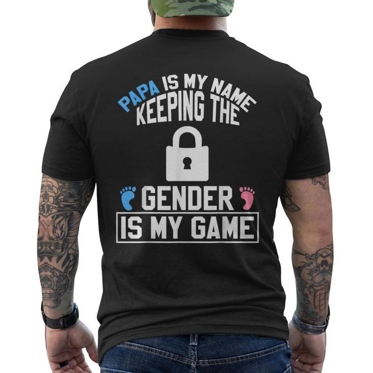 Papa Is My Name Keeping Gender Is My Game Baby Reveal Men's T-shirt Back Print