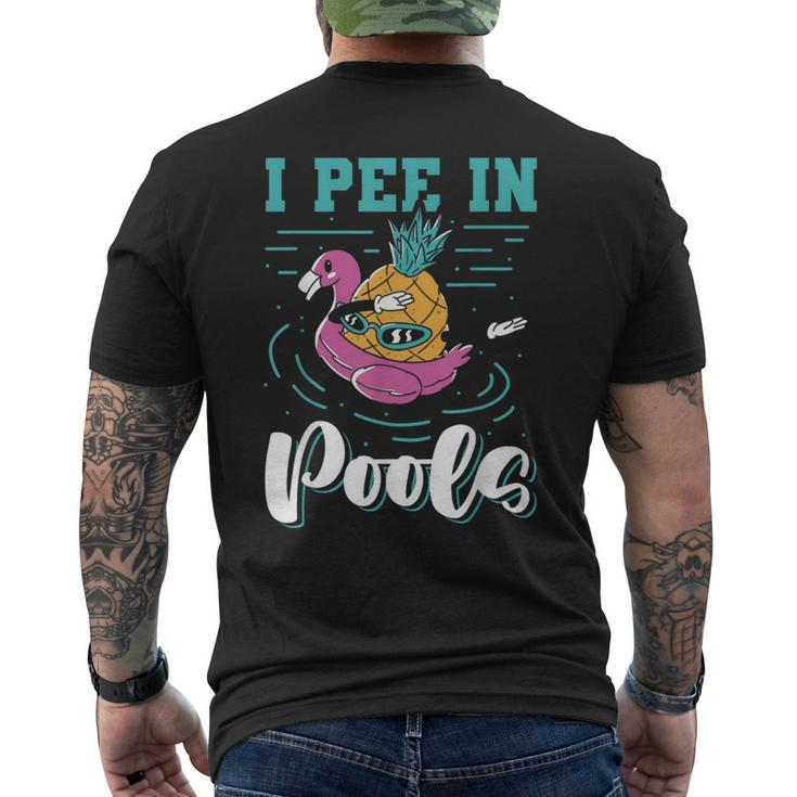 I Pee In Pools Swimming Joke Peeing In Public Pools Men's T-shirt Back Print