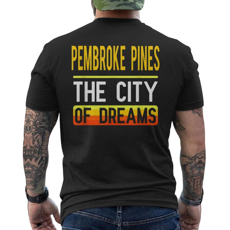 Pembroke Pines The City Of Dreams Florida Souvenir Men's T-shirt Back Print