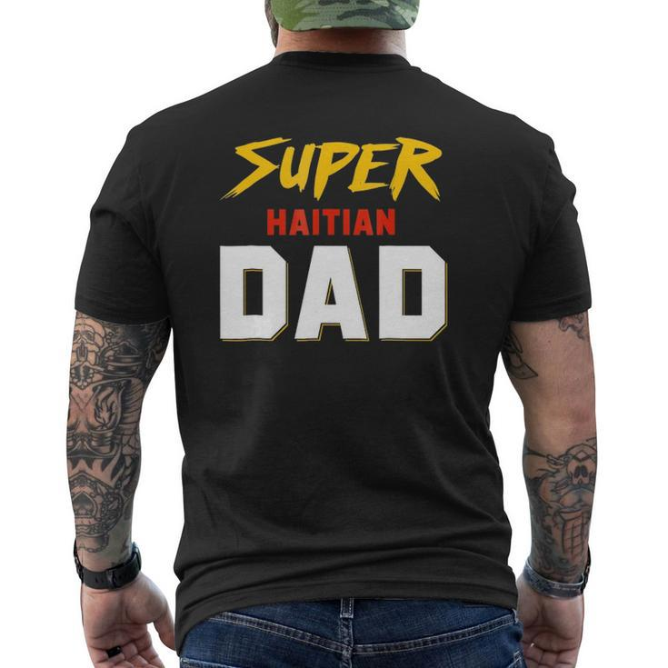Perfect Haitian Dad Haiti Father's Day Ideas For Your Cool K Mens Back Print T-shirt
