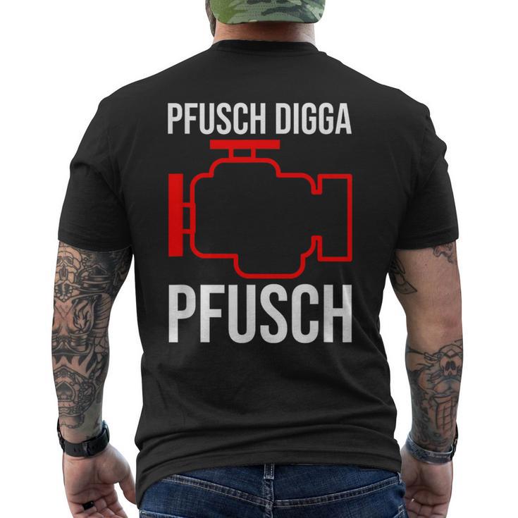 Pfusch Digga Pfusch Pfuscher Mkl Engine Control Light T-Shirt mit Rückendruck