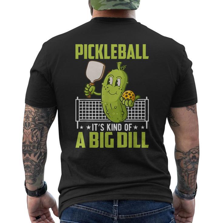 Pickle It's Kind Of A Big Dill Pickleball Paddleball Men's T-shirt Back Print