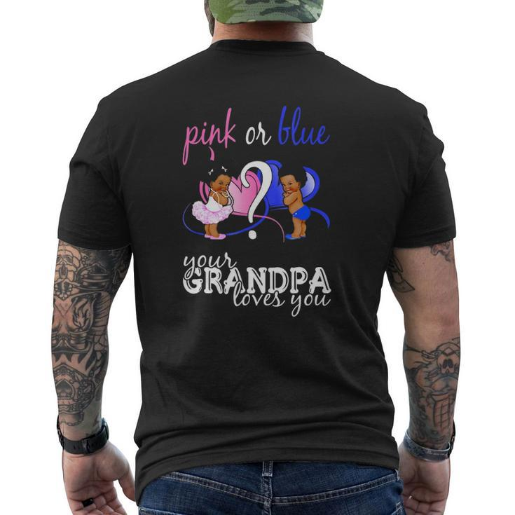 Pink Or Blue Your Grandpa Loves You Gender Reveal Mens Back Print T-shirt