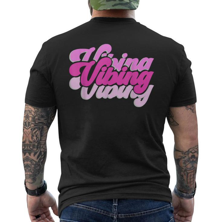 Pink Vibing Pink Color Graphic Pink Vibes Only Men's T-shirt Back Print