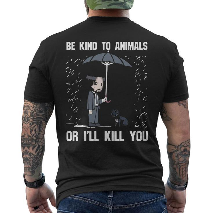 Pit Bull Be Kind To Animals Or I'll Kill You Men's T-shirt Back Print
