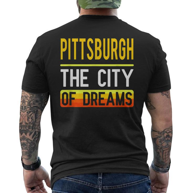 Pittsburgh The City Of Dreams Pennsylvania Souvenir Men's T-shirt Back Print