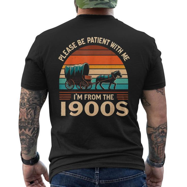 Please Be Patient With Me I'm From The 1900'S Vintage Men's T-shirt Back Print