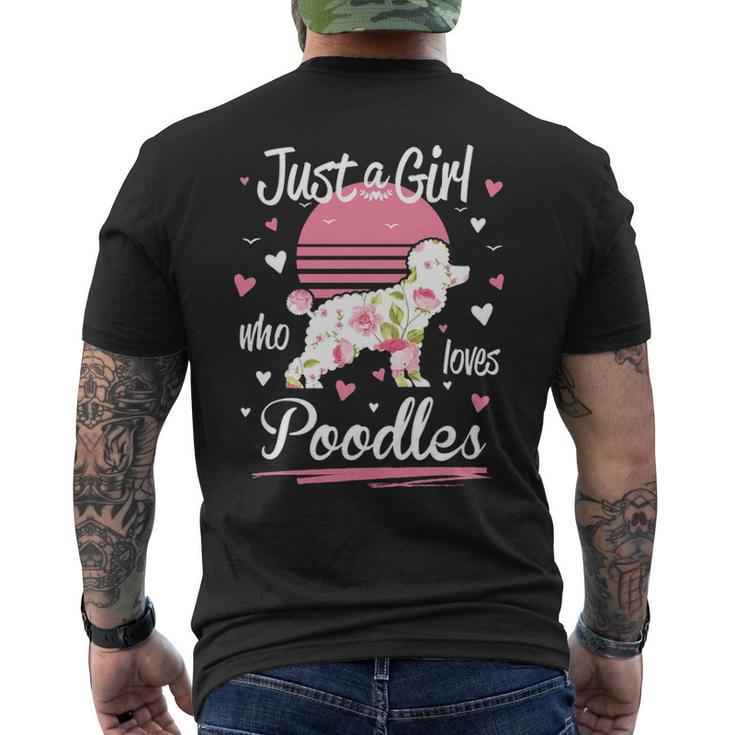 Poodle Just A Girl Who Loves Poodles Men's T-shirt Back Print