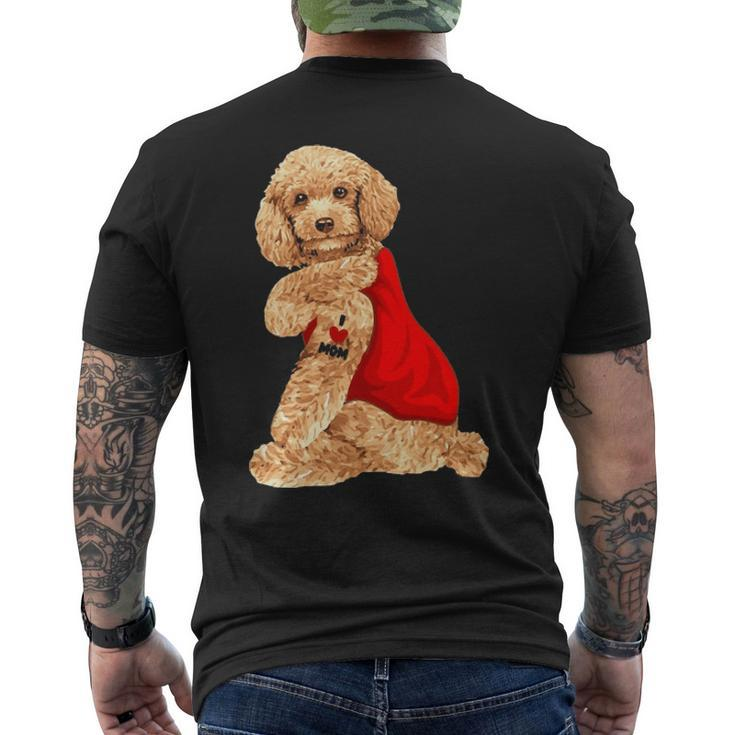 Poodle Dog I Love Mom Tattoo Lover Men's T-shirt Back Print