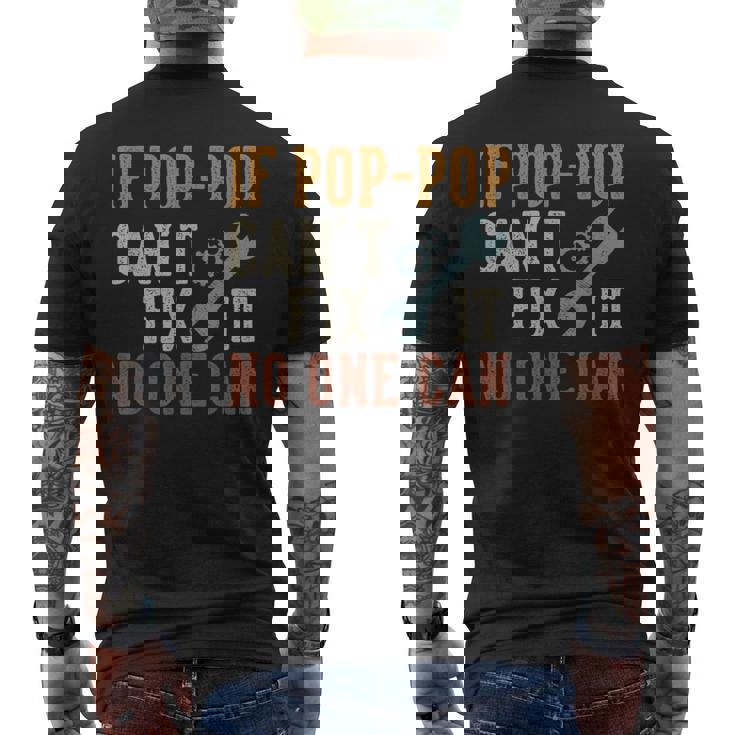 If Pop-Pop Can't Fix It No One Can Poppop Father's Day Men's T-shirt Back Print