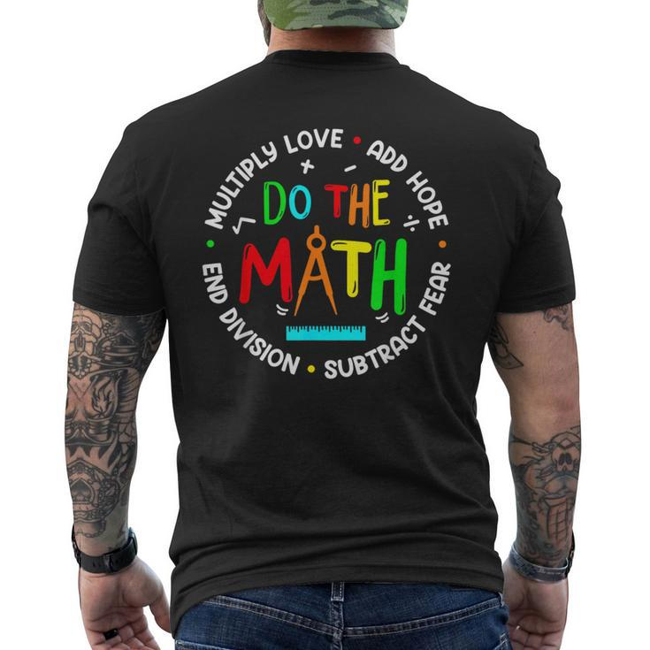 Positive Quote Inspiring Slogan Love Hope Fear Do The Math Men's T-shirt Back Print