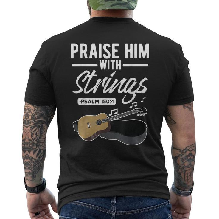 Praise Him With Strings Guitar Psalms Quotes S Men's T-shirt Back Print