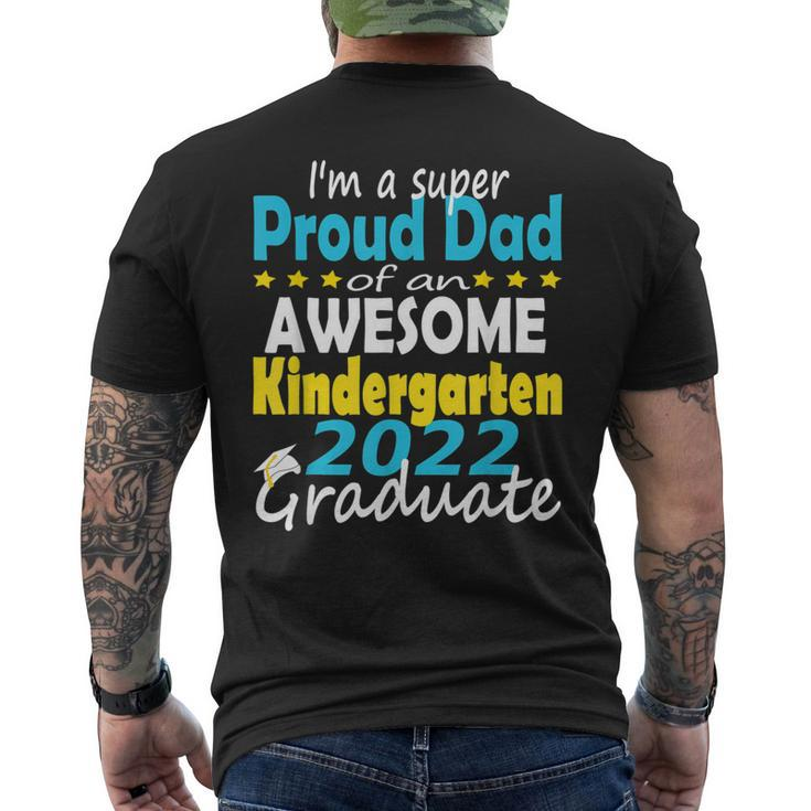 Proud Dad Of Kindergarten Graduate 2022 Graduation Dad Mens Back Print T-shirt