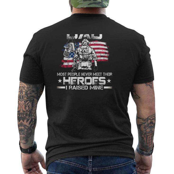 Proud Marine Dad Most People Never Meet Their Heroes I Raised Mine American Flag Mens Back Print T-shirt