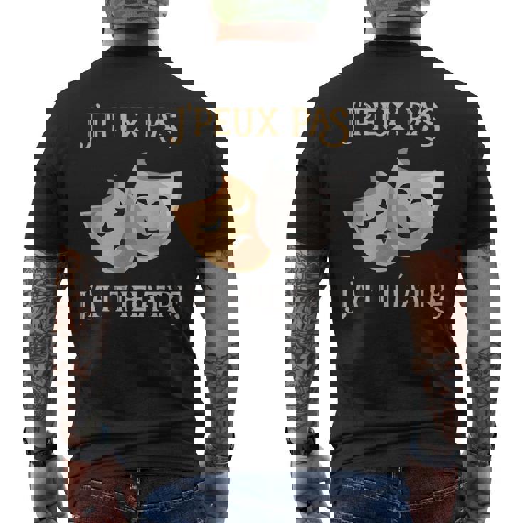 Puedo No Tengo Teatro Máscara De Regaloentilador De Teatro Camiseta Hombre Estampado Espalda