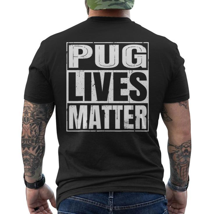 Pug Lives Matter  Dog Lover Men's T-shirt Back Print