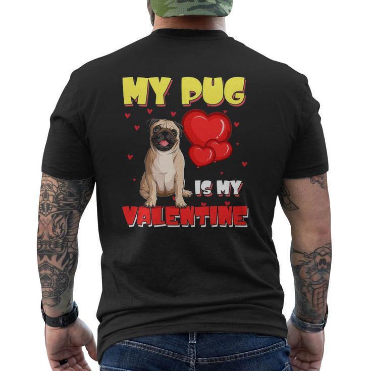 My Pug Is My Valentine Heart Pug Valentine's Day Cute Mens Back Print T-shirt