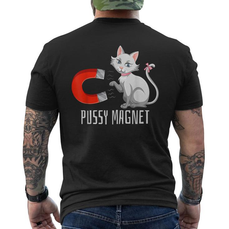 Pussy Magnet Cat Persons Attractive Magnet T-Shirt mit Rückendruck