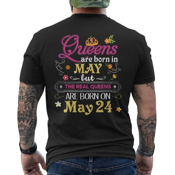 Queens Are Born In May But The Real On 24 24Th Birthday Men's T-shirt Back Print