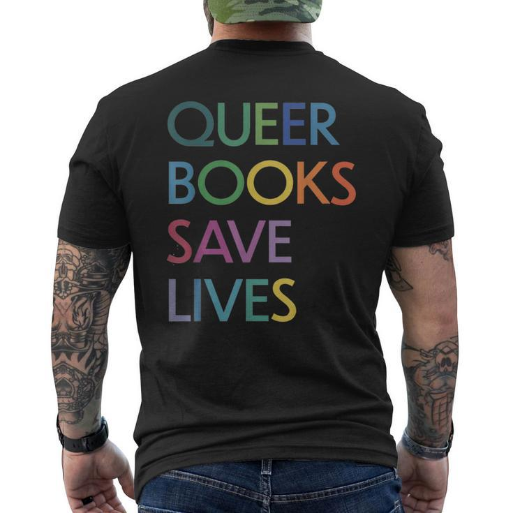 Queer Books Save Lives Read Banned Books Lgbtqia Books Men's T-shirt Back Print