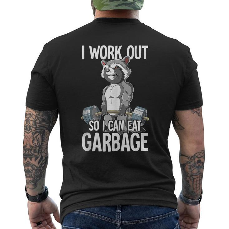 Raccoon Gym Weight Training I Work Out So I Can Eat Garbage Men's T-shirt Back Print