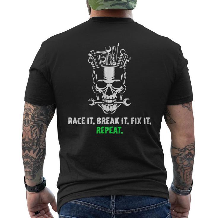 Race It Break It Fix It Repeat Drag Racing Vintage Text Men's T-shirt Back Print