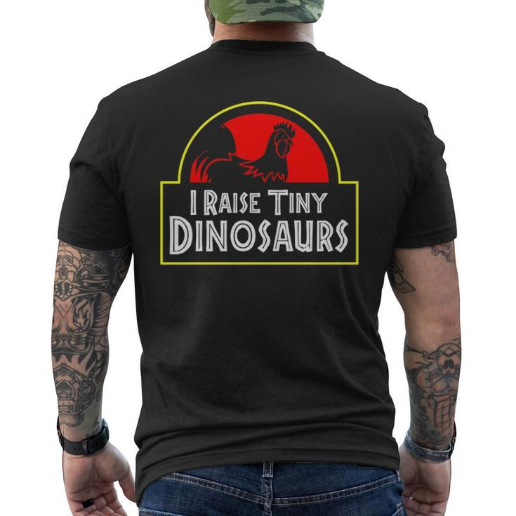 I Raise Tiny Dinosaurs Backyard Chicken Farmer Joke Men's T-shirt Back Print