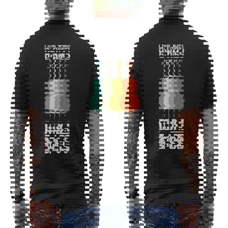 I Have A Therapist Her Name Is Double Bass Double Bass T-shirt imprimé au dos
