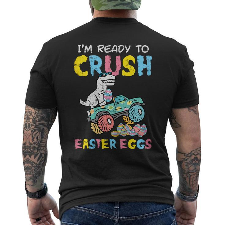 Ready To Crush Easter Eggs Dino Monster Truck Toddler Boys Men's T-shirt Back Print