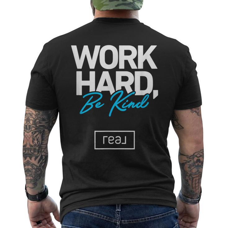 Real Broker Work Hard Be Kind Core Value White And Blue Men's T-shirt Back Print