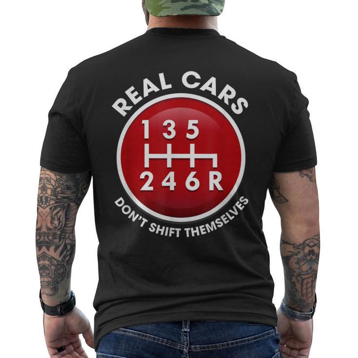 Real Cars Don't Shift Themselves 6-Speed Manual Pattern Idea Men's T-shirt Back Print