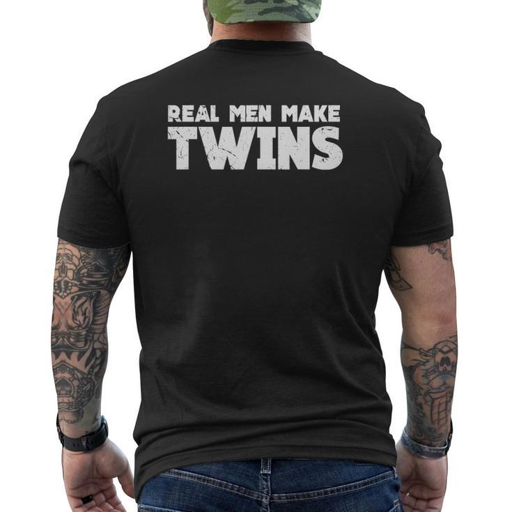 Real Men Make Twins Twin Dad S Twin Dad To Be Mens Back Print T-shirt