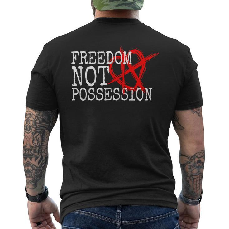 Relationship Anarchy Saying Freedom Not Possession Polyamory Men's T-shirt Back Print