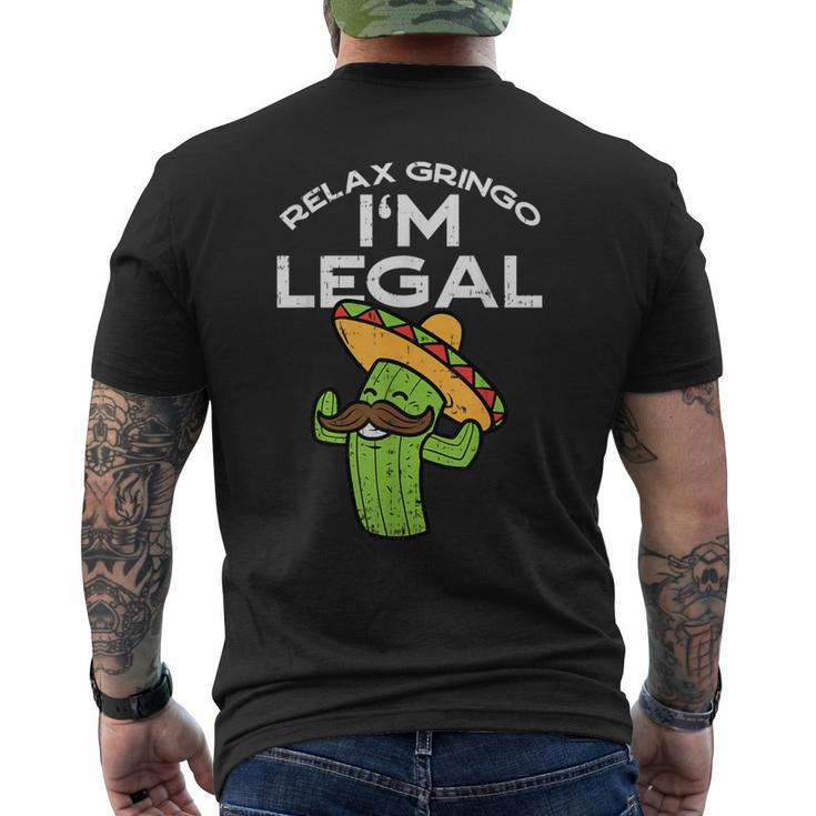 Relax Gringo Im Legal Cinco De Mayo Mexican Immigrant Men's T-shirt Back Print