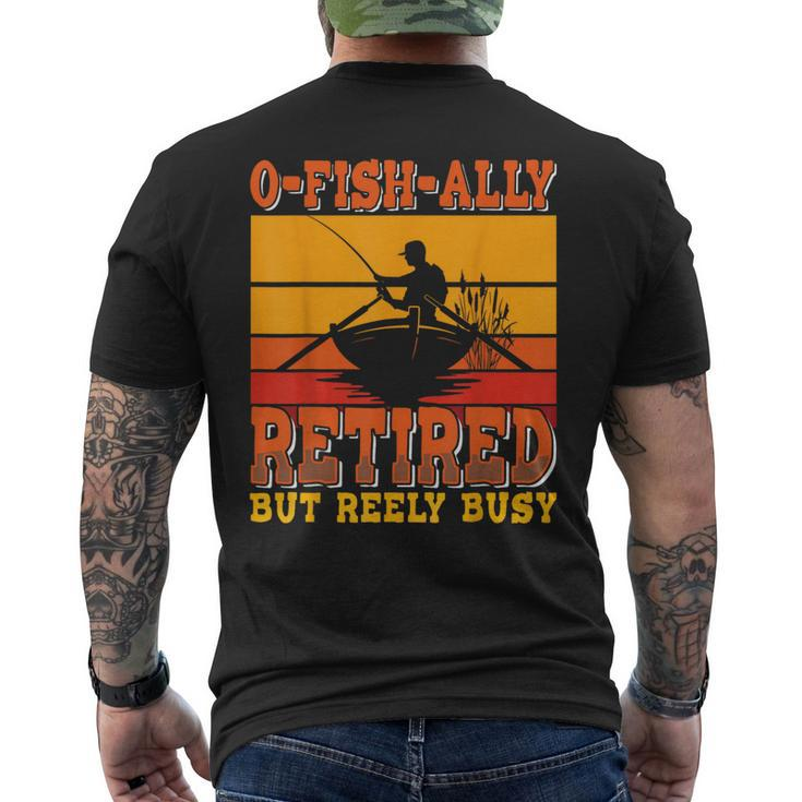 Retired Fisherman O-Fish-Ally Retirement Fishing Men's T-shirt Back Print