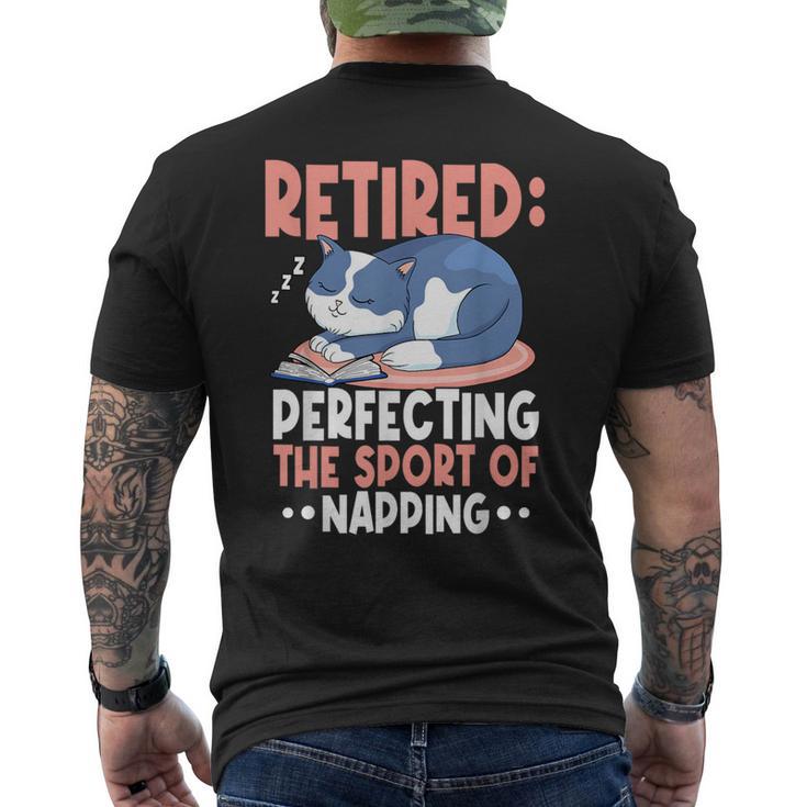 Retired Perfecting The Sport Of Napping Cat Lover Retirement Men's T-shirt Back Print