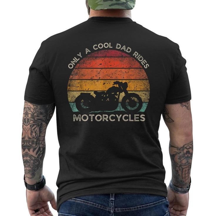 Retro Father's Day Only A Cool Dad Rides Motorcycles Biker Men's T-shirt Back Print