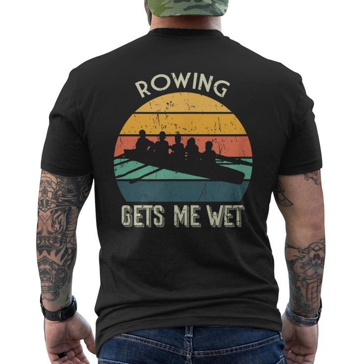 Retro Rowing Gets Me Wet Vintage Rowing Men's T-shirt Back Print