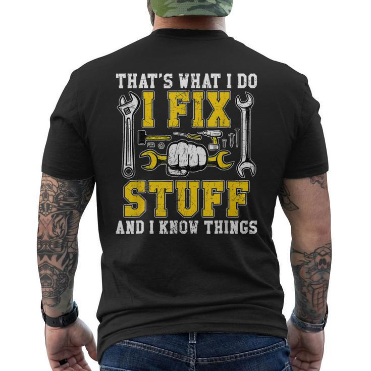 Retro Thats What I Do I Fix Stuff And I Know Things Dad Mens Back Print T-shirt