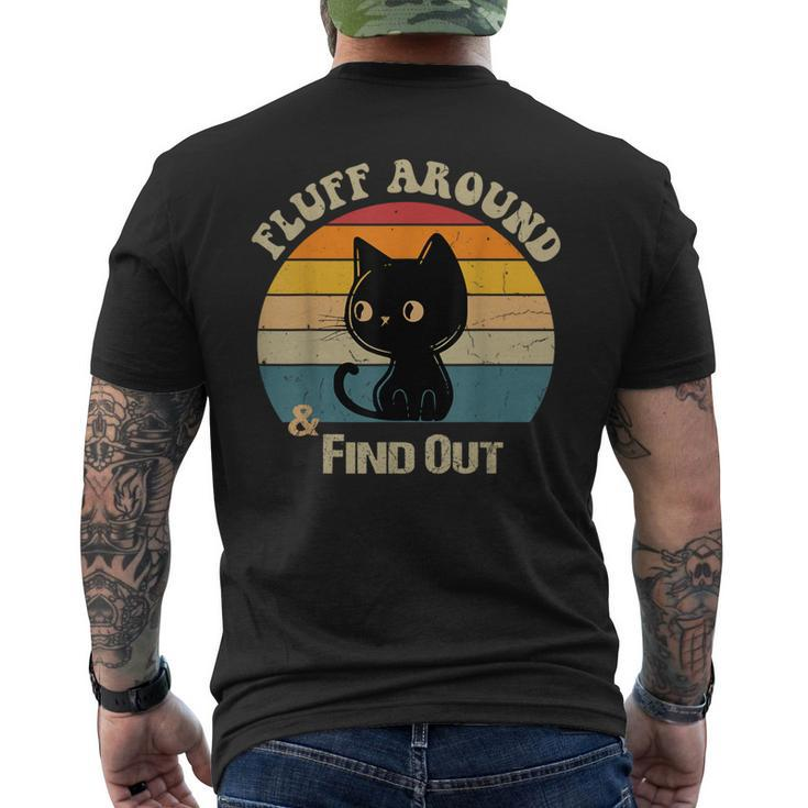 Retro Vintage Cat Fluff Around And Find Out Sayings Men's T-shirt Back Print