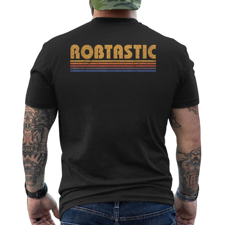 Robtastic Retro First Name Rob Robert Men's T-shirt Back Print