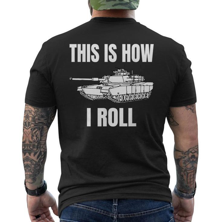 This Is How I Roll Military Army Tank Crewman Tanker Men's T-shirt Back Print