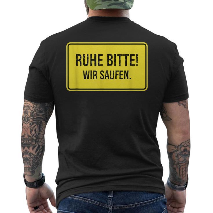 Ruhe Bitte Wir Saufen S T-Shirt mit Rückendruck