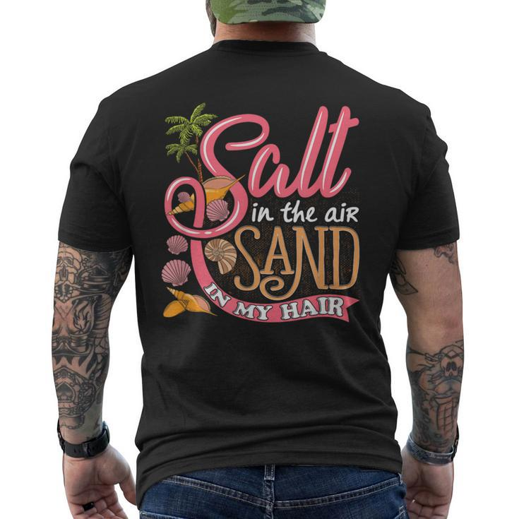 Salt In The Air Sand In My Hair Summertime Men's T-shirt Back Print