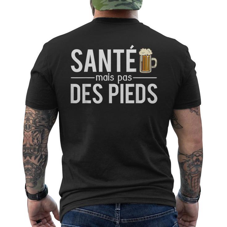 Santé Mais Pas Des Pieds Blague Buveur De Bières T-shirt imprimé au dos