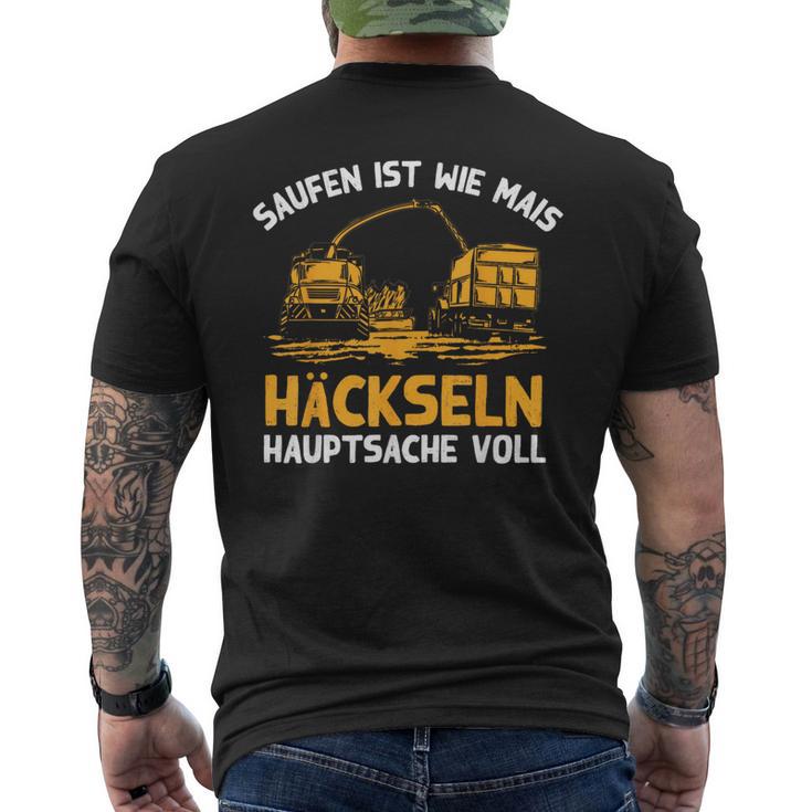 Saufen Ist Wie Mais Häckseln Hauptsacheoll Farmer T-Shirt mit Rückendruck