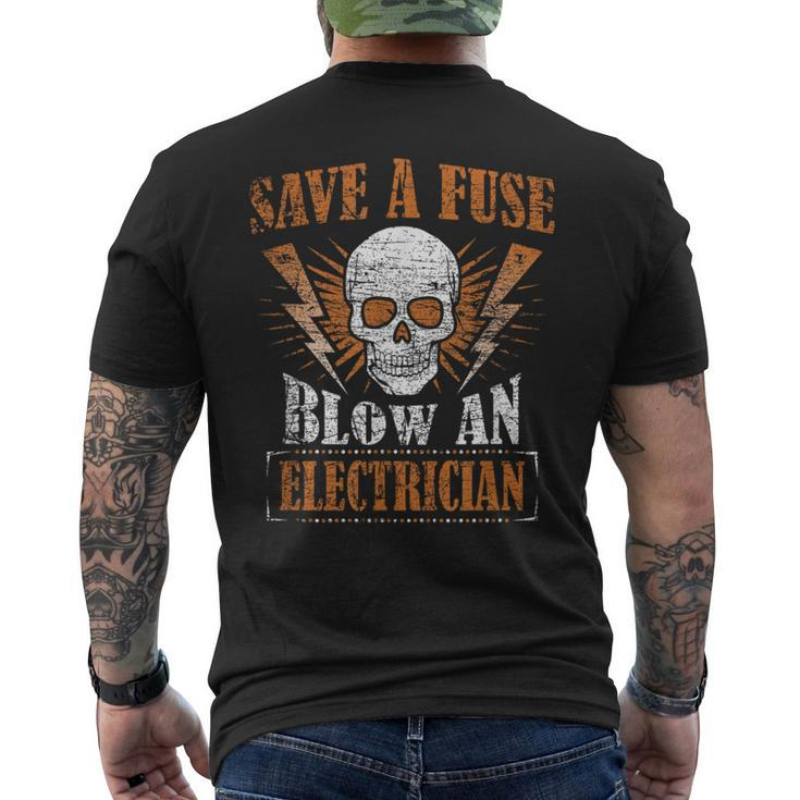 Save A Fuse Blow An Electrician Humor Men's T-shirt Back Print